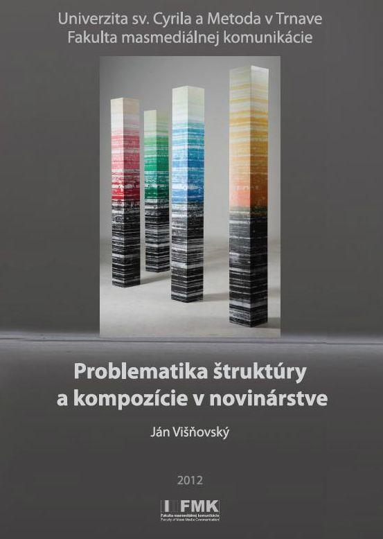 1st-obalka_knihy_Problematika_struktury_a_kompozicie_v_novinarstve.JPG