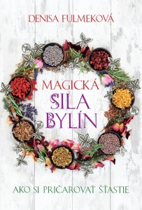 Obalka knihy Denisa Fulmeková - Magická sila bylín