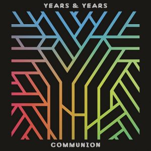 Years & Years - Communion, album