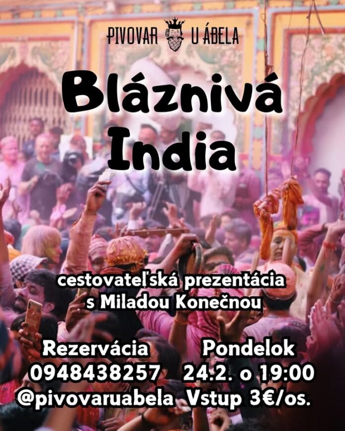 Bláznivá India v Pivovare U Ábela Cestovateľská prezentácia Milady Konečnej